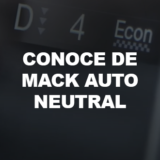 Conoce de Mack: Auto Neutral